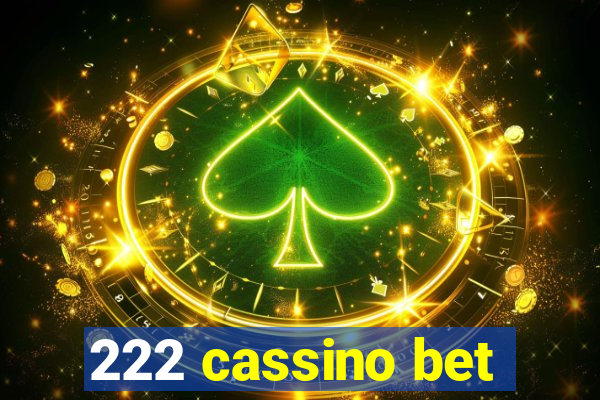 222 cassino bet